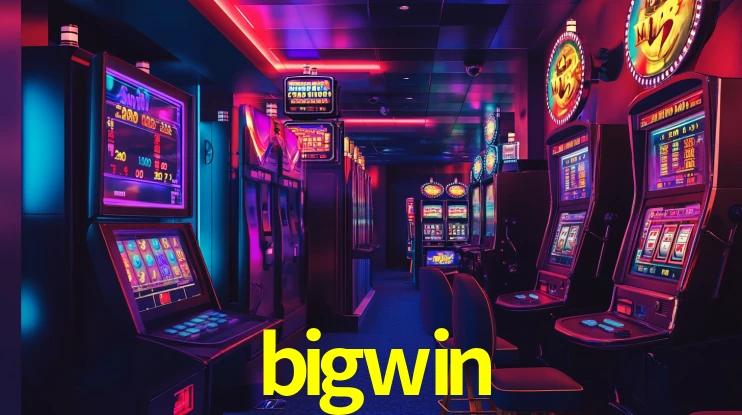 Explore as vantagens do bigwin: serviço profissional e confiabilidade